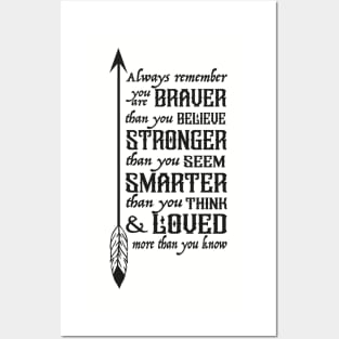 Braver, Stronger, Smarted and Loved Posters and Art